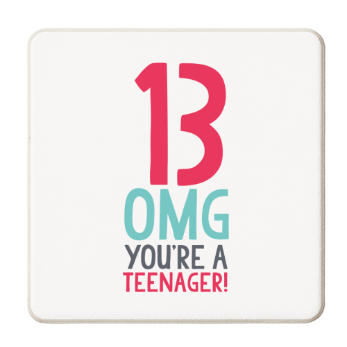13 OMG you're a teenager! - personalised beer coaster by The Boy and the Bear