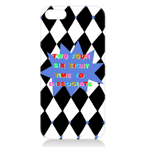 2 4 6 8 Time to Dissociate - unique phone case by Yaz Raja