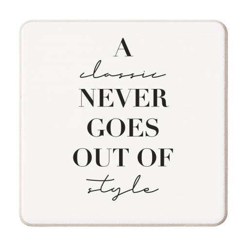 A Classic Never Goes Out of Style - personalised beer coaster by Toni Scott