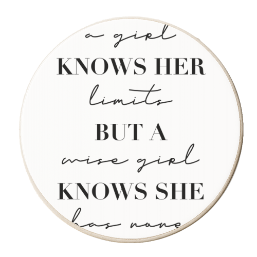 A Girl Knows Her Limits but A Wise Girl Knows She Has None - personalised beer coaster by Toni Scott