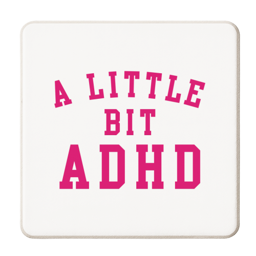 A Little Bit ADHD - personalised beer coaster by The Girl Next Draw