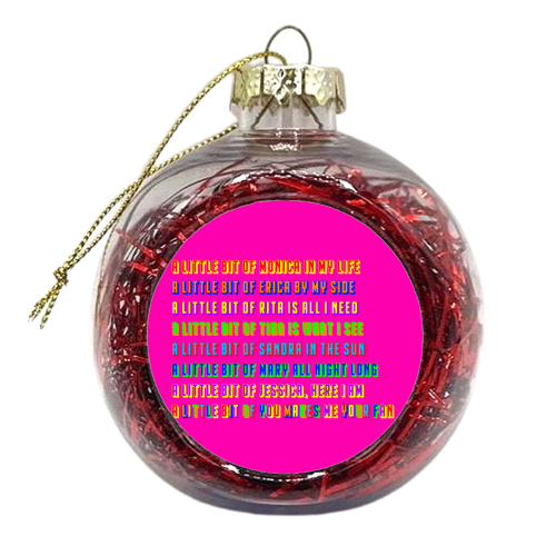 A Little Bit Of You - xmas bauble by Wallace Elizabeth