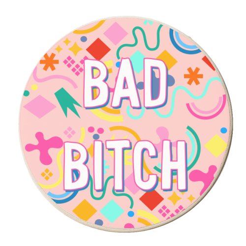 A Pretty Bad Bitch - personalised beer coaster by Adam Regester