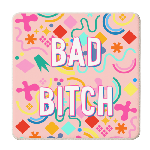 A Pretty Bad Bitch - personalised beer coaster by Adam Regester