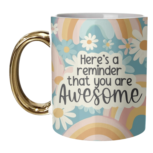 A reminder you are awesome - unique mug by Giddy Kipper