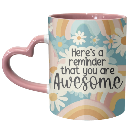 A reminder you are awesome - unique mug by Giddy Kipper