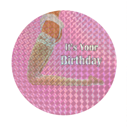 A Sexy Stockings Birthday - Circle Sticker by David Bond