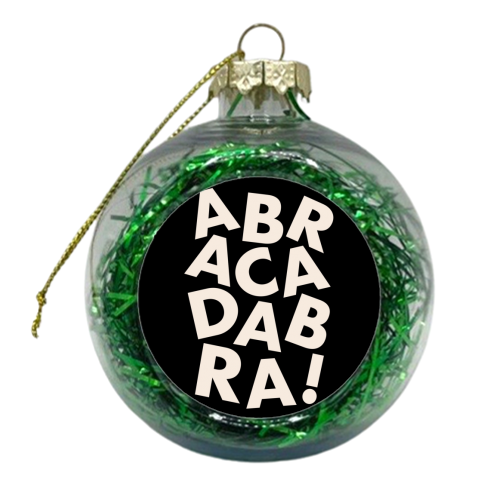 ABRACADABRA - xmas bauble by Hollie Mills