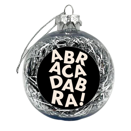 ABRACADABRA - xmas bauble by Hollie Mills