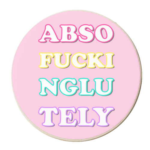 Absofuckinglutely - personalised beer coaster by Adam Regester