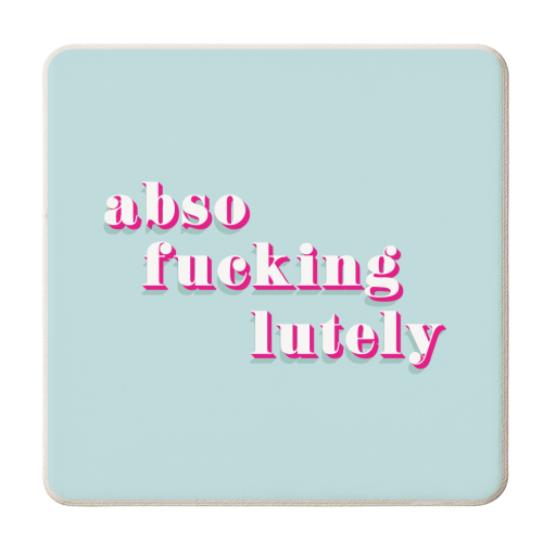 Absofuckinglutely print - personalised beer coaster by Kind of Simple Designs