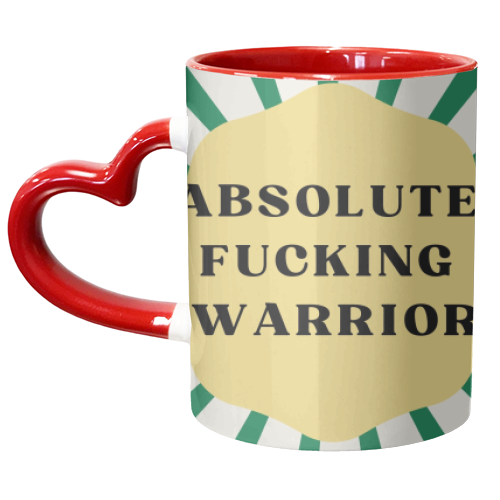 Absolute Warrier - unique mug by Faith Mercer