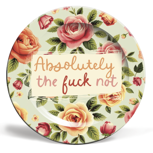 Absolutely the fuck not vintage style gift - ceramic dinner plate by Giddy Kipper