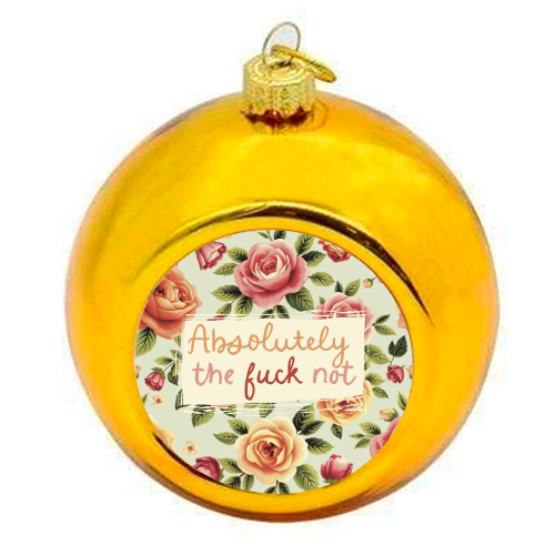 Absolutely the fuck not vintage style gift - colourful christmas bauble by Giddy Kipper