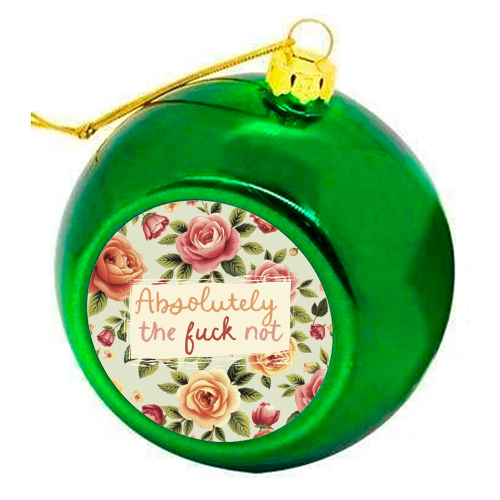 Absolutely the fuck not vintage style gift - colourful christmas bauble by Giddy Kipper