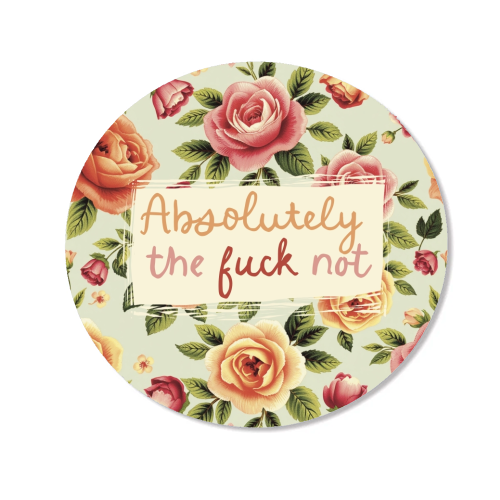 Absolutely the fuck not vintage style gift - Magnet by Giddy Kipper