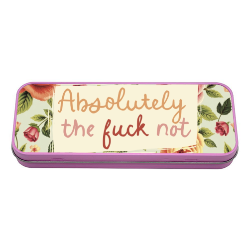Absolutely the fuck not vintage style gift - tin pencil case by Giddy Kipper