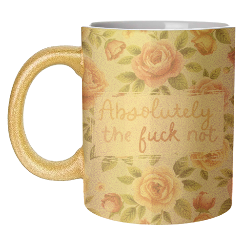 Absolutely the fuck not vintage style gift - unique mug by Giddy Kipper