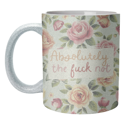 Absolutely the fuck not vintage style gift - unique mug by Giddy Kipper