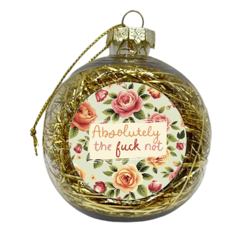 Absolutely the fuck not vintage style gift - xmas bauble by Giddy Kipper