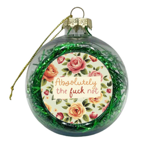 Absolutely the fuck not vintage style gift - xmas bauble by Giddy Kipper