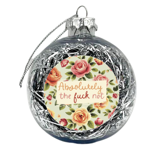 Absolutely the fuck not vintage style gift - xmas bauble by Giddy Kipper