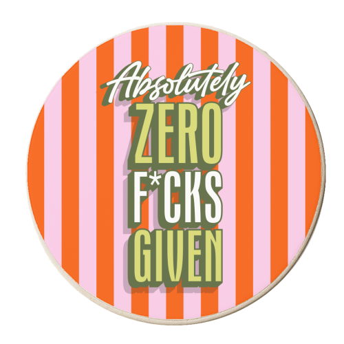 Absolutely Zero F*cks Given - personalised beer coaster by Claire Atwood