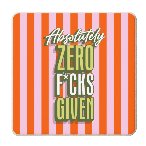 Absolutely Zero F*cks Given - personalised beer coaster by Claire Atwood