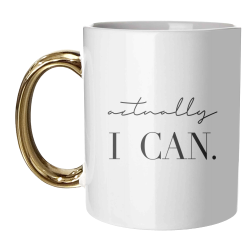 Actually I Can - unique mug by Toni Scott