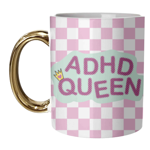 ADHD QUEEN - unique mug by Mad Philomena