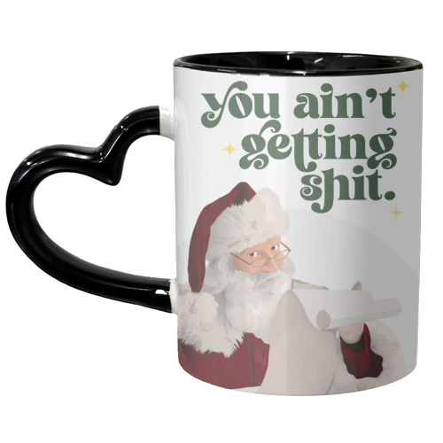 Ain't Getting - unique mug by Pink and Pip