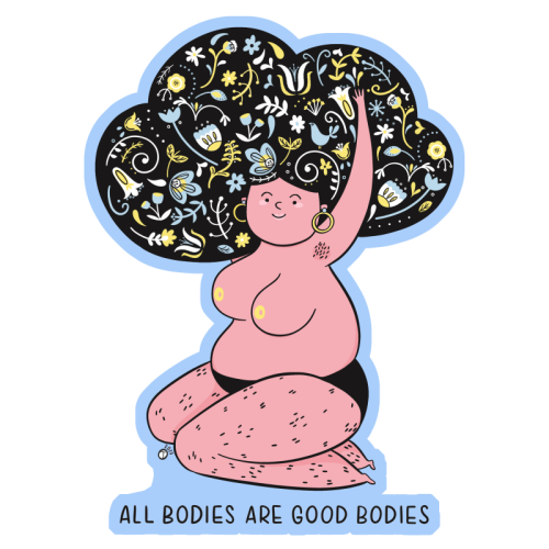 All Bodies Are Good Bodies - Die Cut Sticker by Alice Palazon