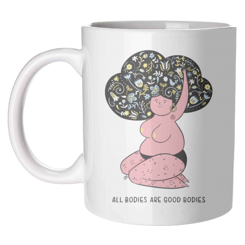 All Bodies Are Good Bodies - unique mug by Alice Palazon