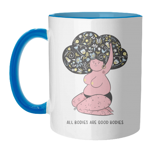 All Bodies Are Good Bodies - unique mug by Alice Palazon