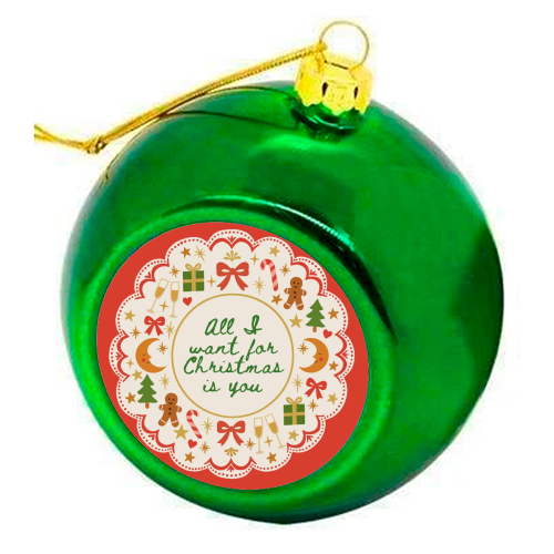 All I want for Christmas - colourful christmas bauble by Lilly Rose