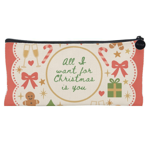 All I want for Christmas - flat pencil case by Lilly Rose