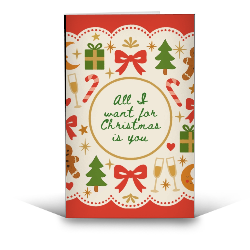 All I want for Christmas - funny greeting card by Lilly Rose