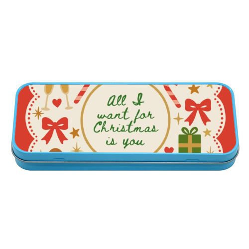 All I want for Christmas - tin pencil case by Lilly Rose