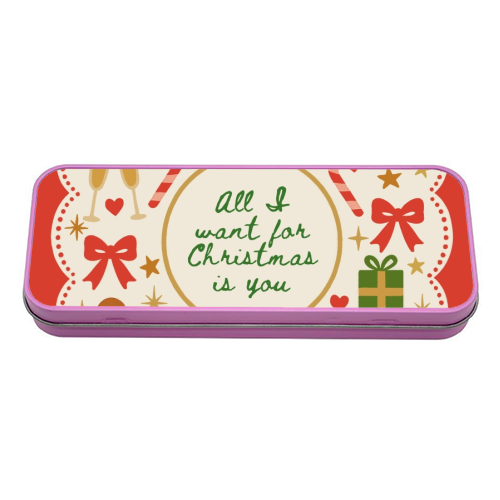 All I want for Christmas - tin pencil case by Lilly Rose