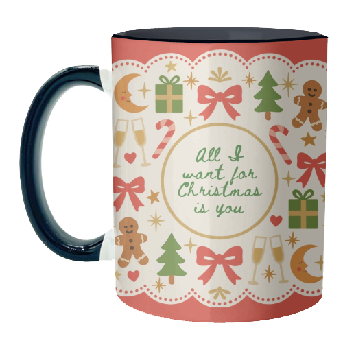 All I want for Christmas - unique mug by Lilly Rose