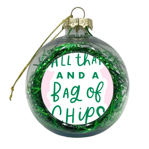 All That and a Bag Of Chips - xmas bauble by Natalie Rodrigues