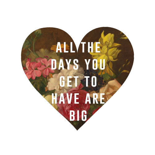 All The Days You Get To Have Are Big - Magnet by The 13 Prints