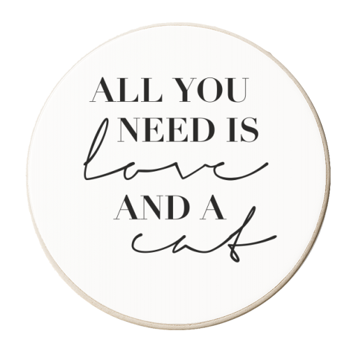 All You Need Is Love and A Cat - personalised beer coaster by Toni Scott