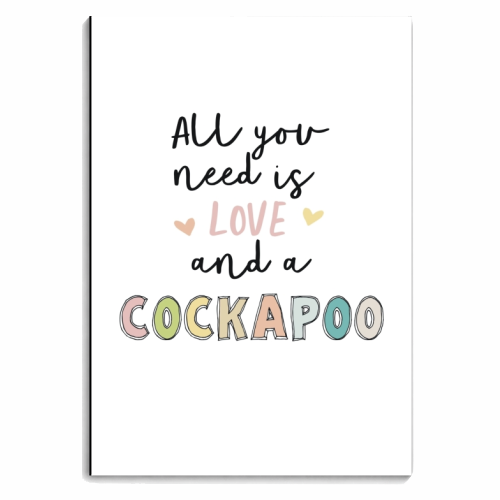 All you need is love and a Cockapoo - personalised A4, A5, A6 notebook by Giddy Kipper