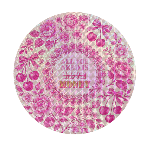 All You Need Is.. Money. - Circle Sticker by Lilly Rose