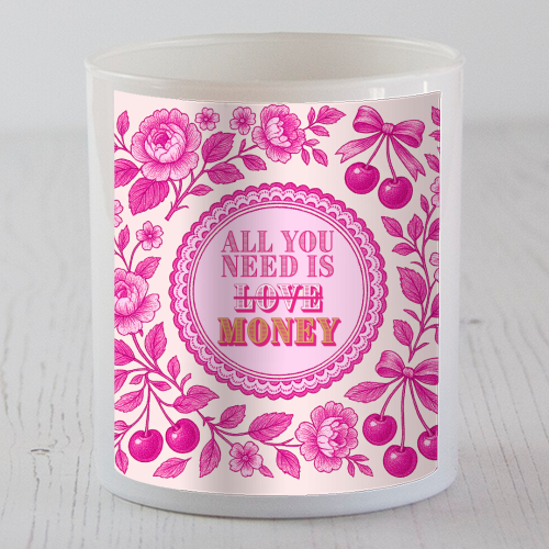 All You Need Is.. Money. - scented candle by Lilly Rose