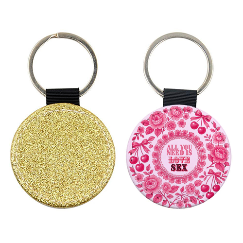 All you need is Sex - keyring by Lilly Rose