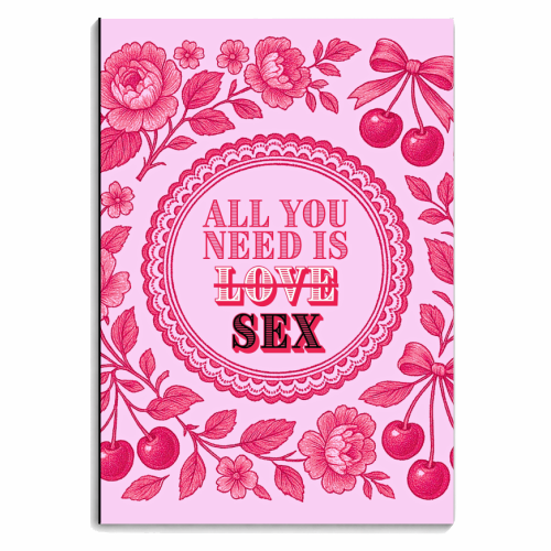 All you need is Sex - personalised A4, A5, A6 notebook by Lilly Rose
