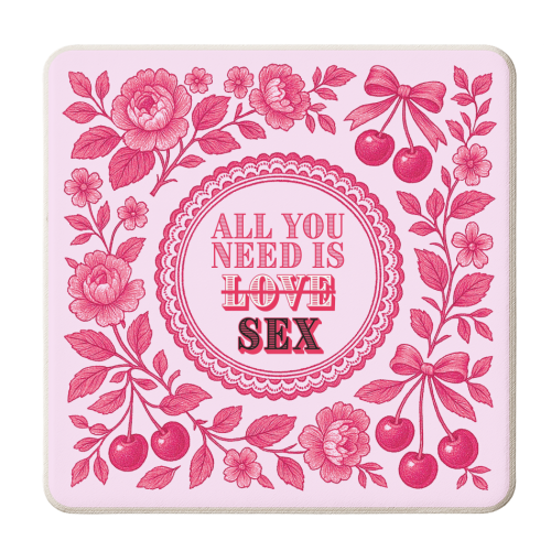 All you need is Sex - personalised beer coaster by Lilly Rose