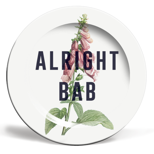 Alright Bab - ceramic dinner plate by The 13 Prints